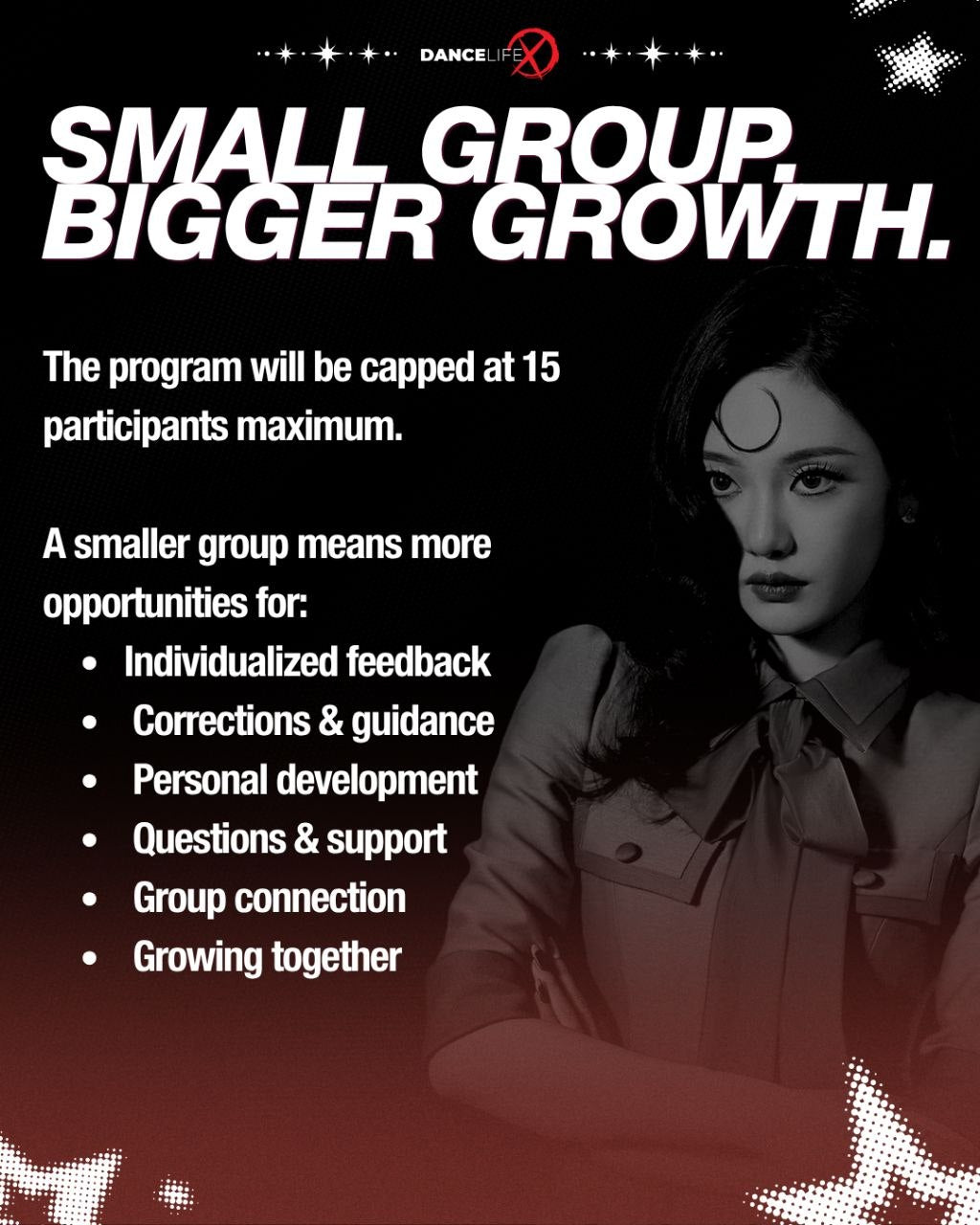 Small group. Bigger growth.